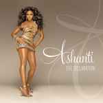 Ashanti - The Declaration | Releases | Discogs