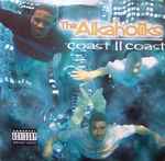 Tha Alkaholiks – Coast II Coast (1995, CD) - Discogs