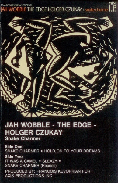 Jah Wobble, The Edge, Holger Czukay - Snake Charmer | Releases