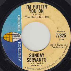 Sunday Servants - I'm Puttin' You On / Who Do You Love album cover