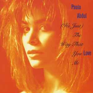 Paula Abdul - (It's Just) The Way That You Love Me album cover