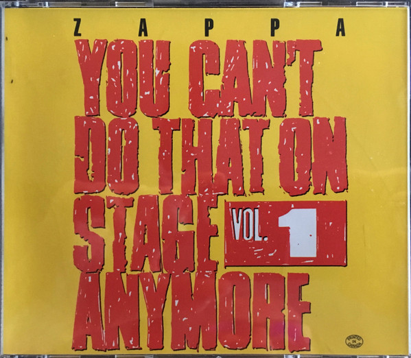 Frank Zappa – You Can't Do That On Stage Anymore Vol. 1 (1988, CD