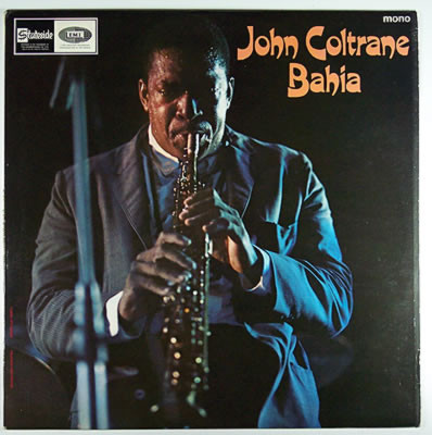 John Coltrane - Bahia | Releases | Discogs