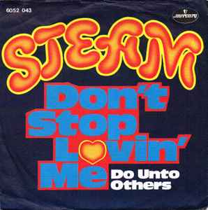 Steam – Don't Stop Lovin' Me (1970, Vinyl) - Discogs