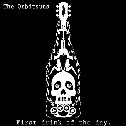 télécharger l'album The Orbitsuns - First Drink Of The Day