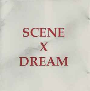 Scene X Dream - Scene X Dream Album-Cover