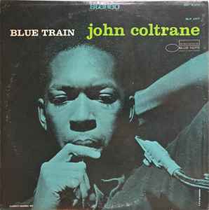 John Coltrane – Blue Train (1973, Black B label, Vinyl) - Discogs