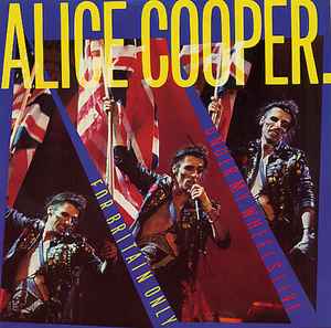 Alice Cooper (2) - For Britain Only / Under My Wheels (Live)