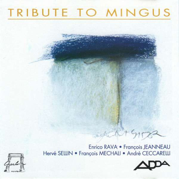Tribute to Mingus / Enrico Rava, trp | Rava, Enrico (1939-) - trompettiste. Trp