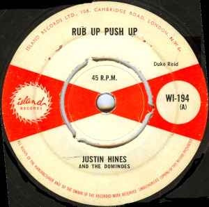 Rub Up Push Up - Justin Hines And The Dominoes