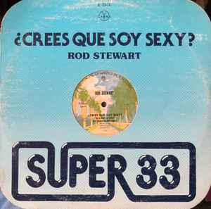 Genuino Humanista Sabio Rod Stewart – ¿Crees Que Soy Sexy? (1979, Vinyl) - Discogs