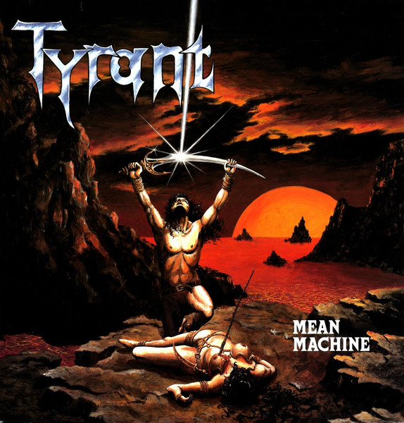 Tyrant - Mean Machine (1984)(Lossless+Mp3)
