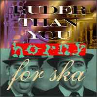 Ruder Than You - Horny For Ska