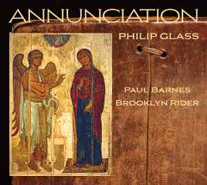 Philip Glass - Annunciation