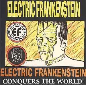 Electric Frankenstein - Conquers The World!