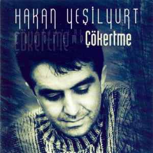 Hakan Yeşilyurt - Çökertme album cover