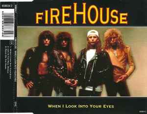 Firehouse – When I Look Into Your Eyes (1992, CD) - Discogs