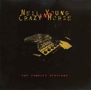 Neil Young - The Complex Sessions