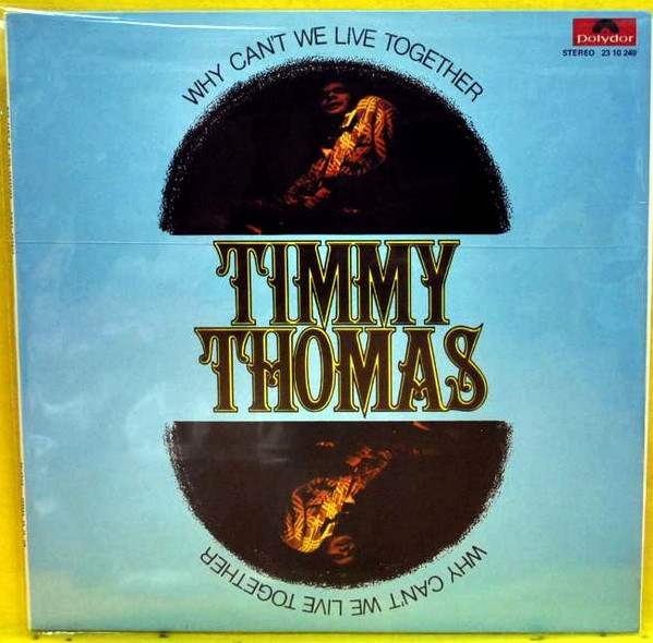 Timmy Thomas - Why Can't We Live Together | Releases | Discogs