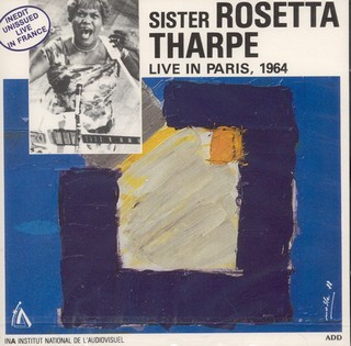 Sister Rosetta Tharpe – Live In Paris, 1964 (1988, CD) - Discogs