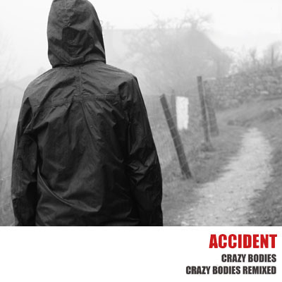 baixar álbum Accident - Crazy Bodies Remixes 2010