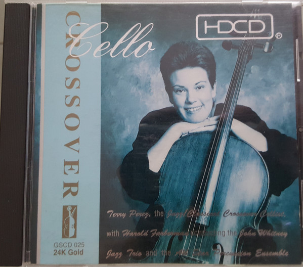 Terry Perez – Crossover Cello (1996, CD) - Discogs