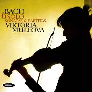 Johann Sebastian Bach - 6 Solo Sonatas & Partitas