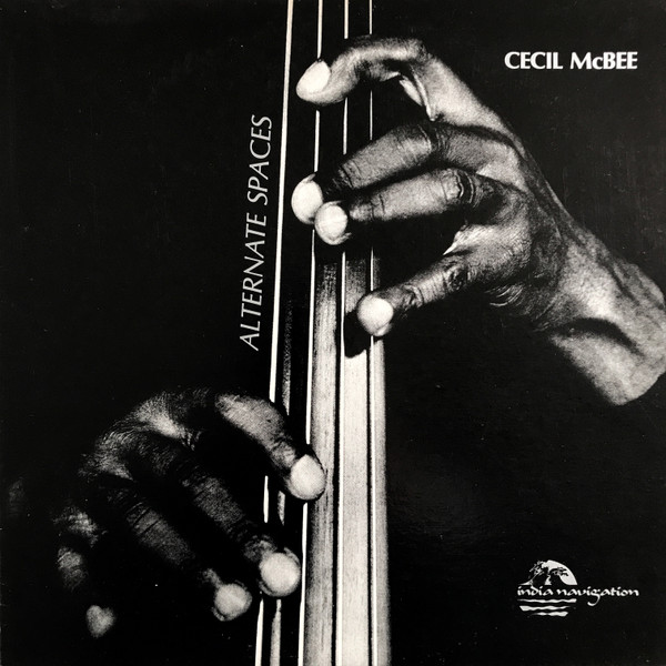Cecil McBee – Alternate Spaces (1979, Vinyl) - Discogs
