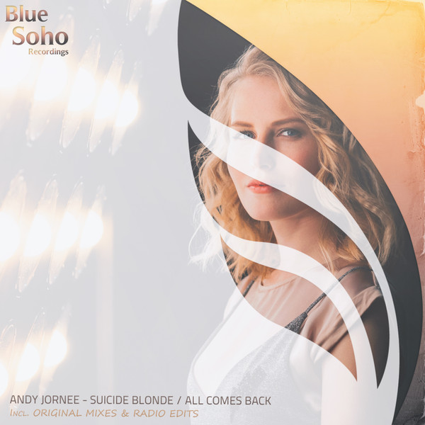 ladda ner album Andy Jornee - Suicide Blonde All Comes Back