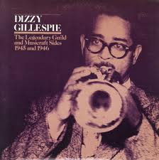 baixar álbum Dizzy Gillespie - The Legendary Guild And Musicraft Sides