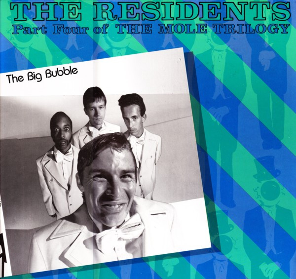 The Residents – The Big Bubble (Part Four Of The Mole