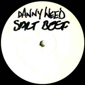 Danny Weed - Salt Beef