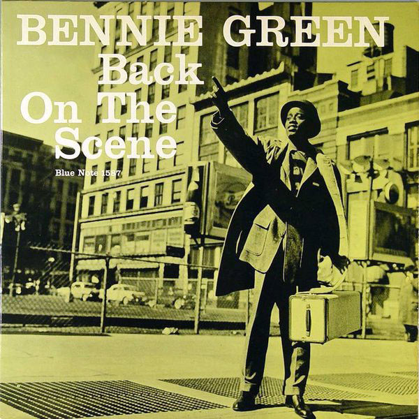 Bennie Green – Back On The Scene (1958, Vinyl) - Discogs