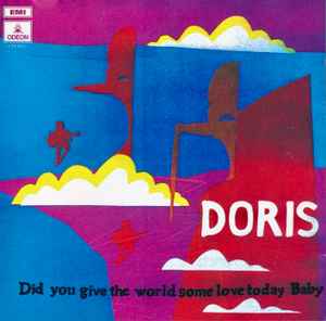 Did You Give The World Some Love Today Baby - Doris