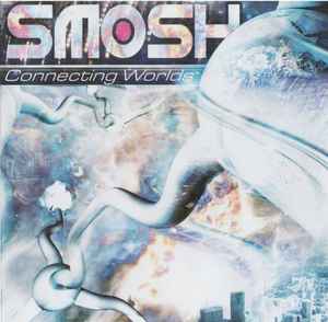 Smoosh (2) - Connecting Worlds album cover