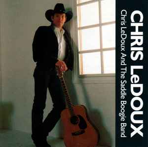 Chris LeDoux - Chris LeDoux And The Saddle Boogie Band