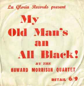 My Old Man's An All Black - Howard Morrison Quartet