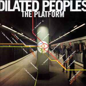 The Platform - Dilated Peoples