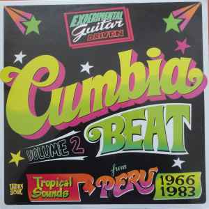 Cumbia Beat Vol. 2 (Experimental Guitar-Driven Tropical Sounds From Perú 1966/1983) - Various