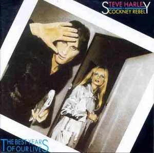 Steve Harley And Cockney Rebel* - The Best Years Of Our Lives