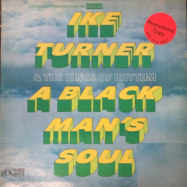 Ike Turner & The Kings Of Rhythm – A Black Man's Soul (1969