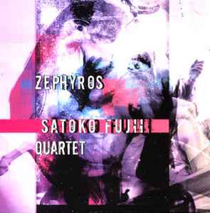Satoko Fujii Quartet - Zephyros アルバムカバー