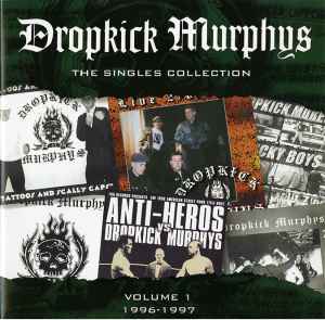 Dropkick Murphys - The Singles Collection (Volume 1 1996-1997) album cover
