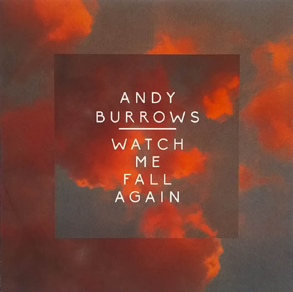 descargar álbum Andy Burrows - Watch Me Fall Again
