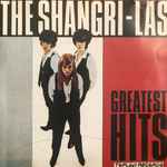 The Shangri-Las – Greatest Hits (1984, Vinyl) - Discogs