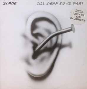 Slade - Till Deaf Do Us Part album cover