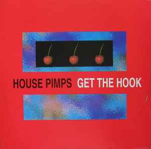 House Pimps - Get The Hook / Strictly Deep album cover