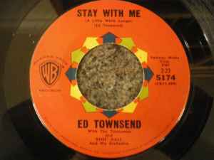 Ed Townsend - Stay With Me (A Little While Longer) / I Love Everything About You album cover