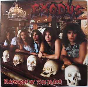 Exodus (6) - Pleasures Of The Flesh