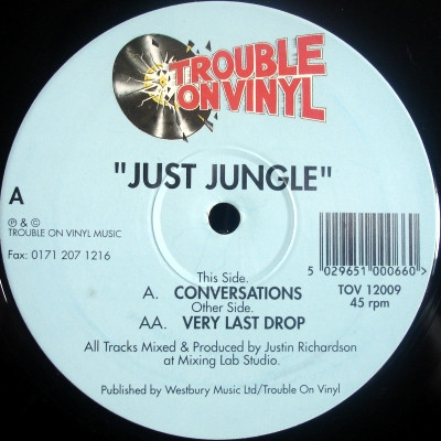 Just Jungle – Conversations / Very Last Drop (1995, Vinyl) - Discogs